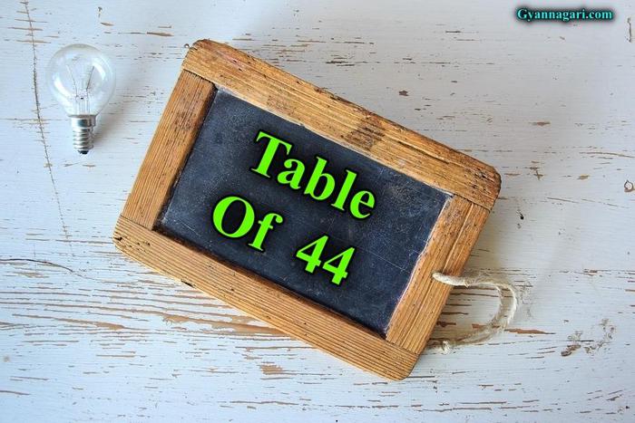 table of 44